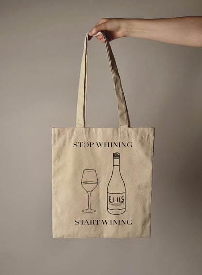 STOP WHINING - START WINING