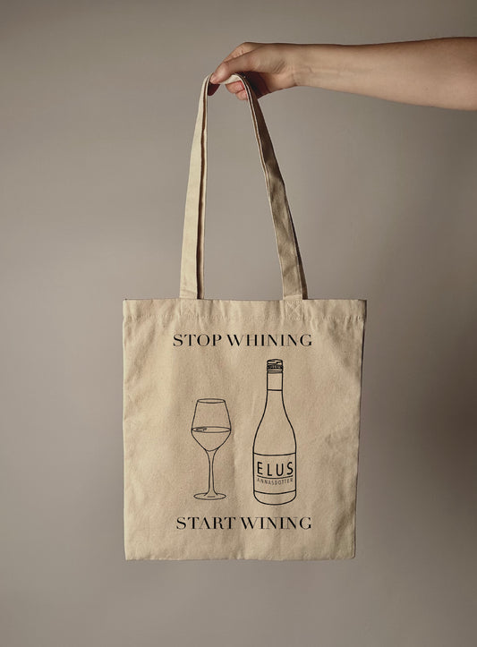 STOP WHINING - START WINING
